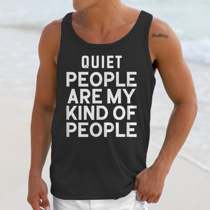 Introvert Quiet People Are My Kind Of People Unisex Tank Top