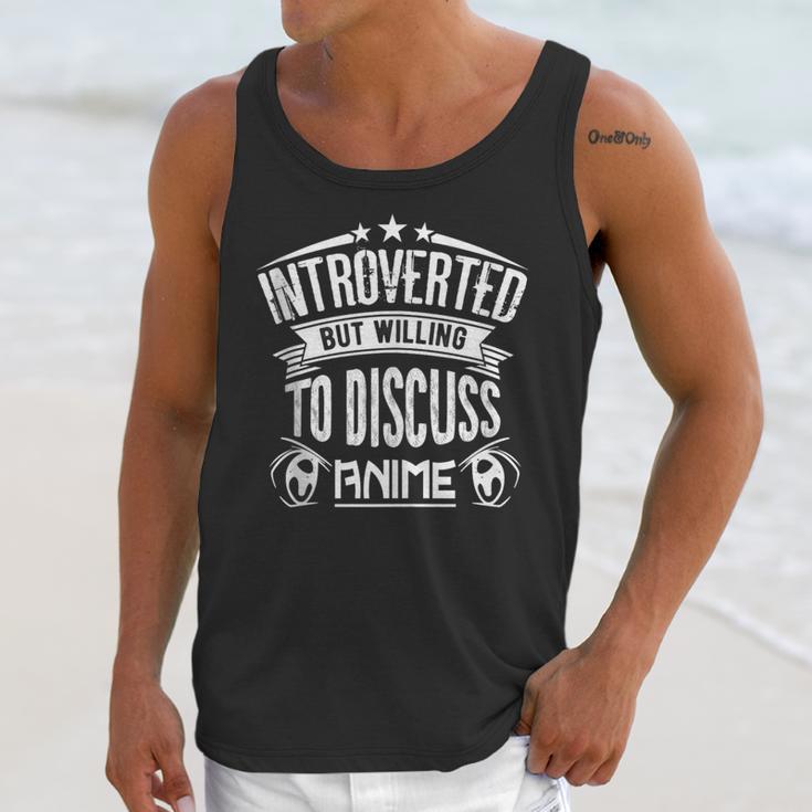 Introvert Quote Introverted But Willing To Discuss Anime Unisex Tank Top