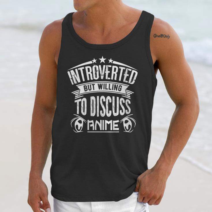 Introvert Quote Introverted But Willing To Discuss Anime Unisex Tank Top