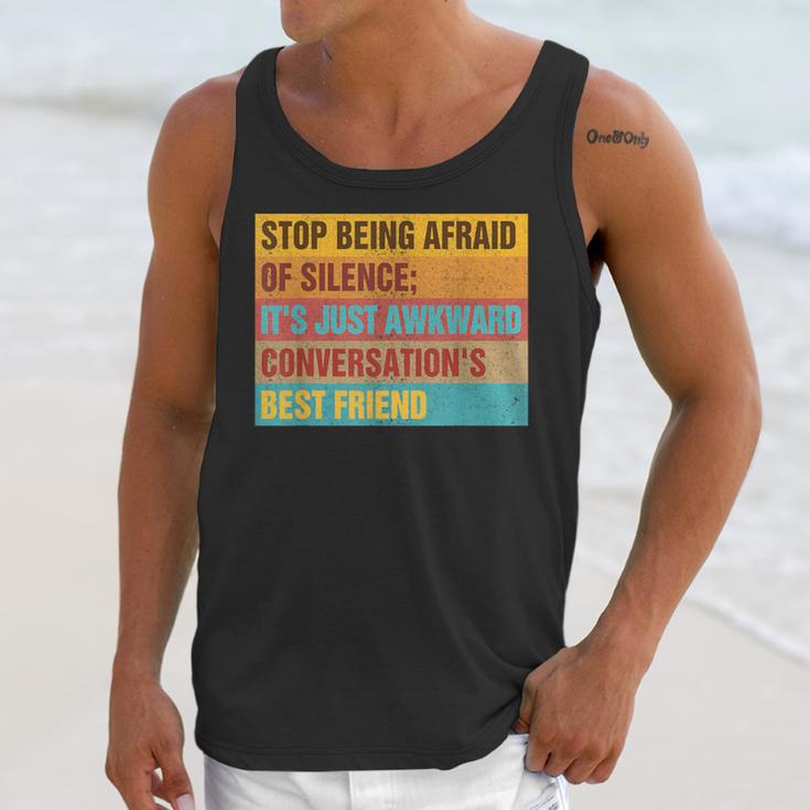 Introvert Stop Being Afraid Of Silence Just Awkward Unisex Tank Top