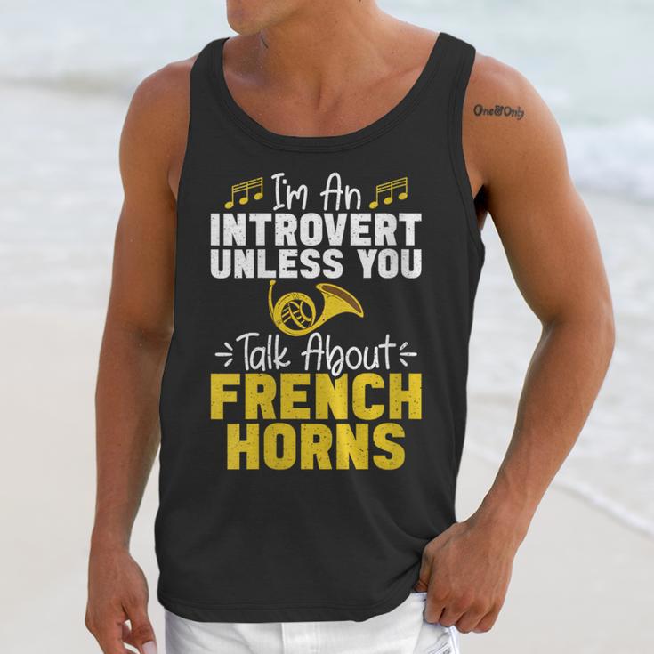 Im Introvert Unless You Talk About French Horns Unisex Tank Top Im Introvert Unless You Talk About French Horns Unisex Tank Top