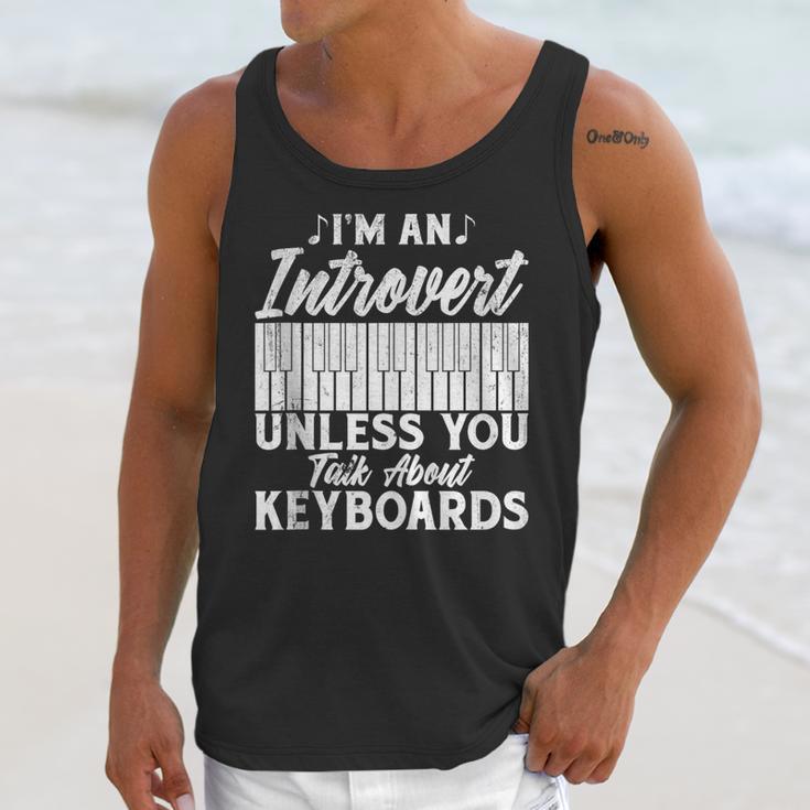 Im An Introvert Unless You Talk About Keyboards Player Unisex Tank Top Im An Introvert Unless You Talk About Keyboards Player Unisex Tank Top