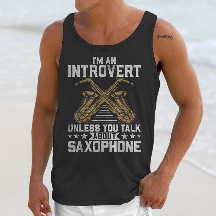 Im An Introvert Unless You Talk About Saxophone Unisex Tank Top Im An Introvert Unless You Talk About Saxophone Unisex Tank Top