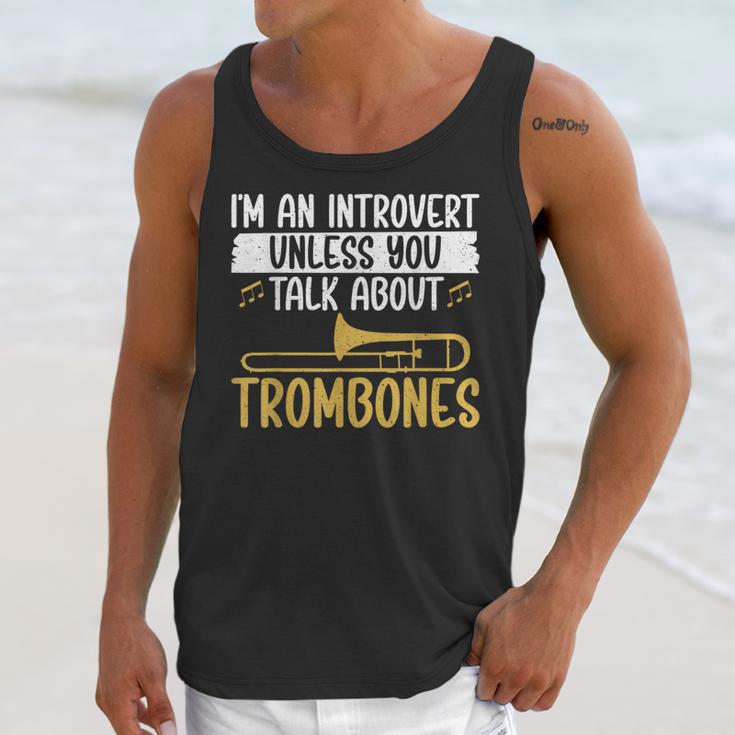 Im An Introvert Unless You Talk About Trombone Unisex Tank Top Im An Introvert Unless You Talk About Trombone Unisex Tank Top
