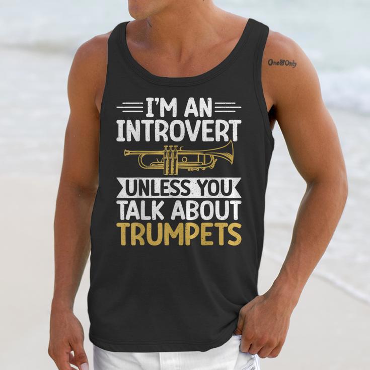 Im An Introvert Unless You Talk About Trumpets Unisex Tank Top Im An Introvert Unless You Talk About Trumpets Unisex Tank Top