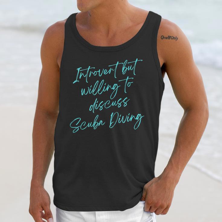 Introvert But Willing To Discuss Scuba Diving Unisex Tank Top