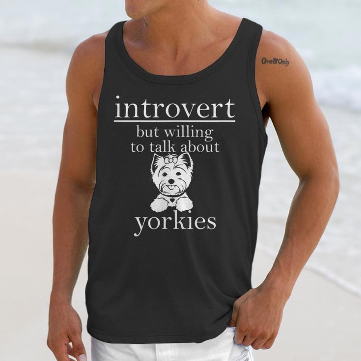 Introvert But Willing To Talk About Yorkies Unisex Tank Top Introvert But Willing To Talk About Yorkies Unisex Tank Top