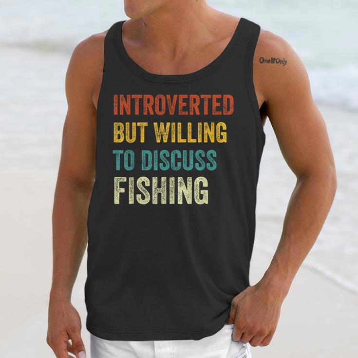 Introverted But Willing To Discuss Fishing Hobby Unisex Tank Top Introverted But Willing To Discuss Fishing Hobby Unisex Tank Top