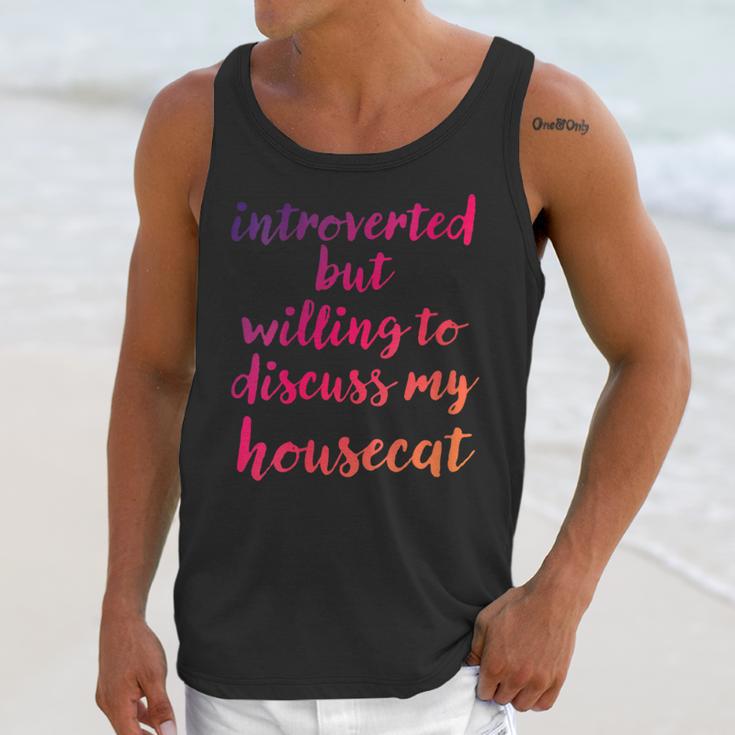 Introverted Willing To Discuss Housecat Introvert Unisex Tank Top Introverted Willing To Discuss Housecat Introvert Unisex Tank Top
