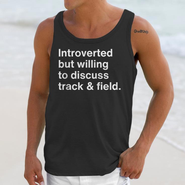 Introverted But Willing To Discuss Track And Field Introvert Unisex Tank Top