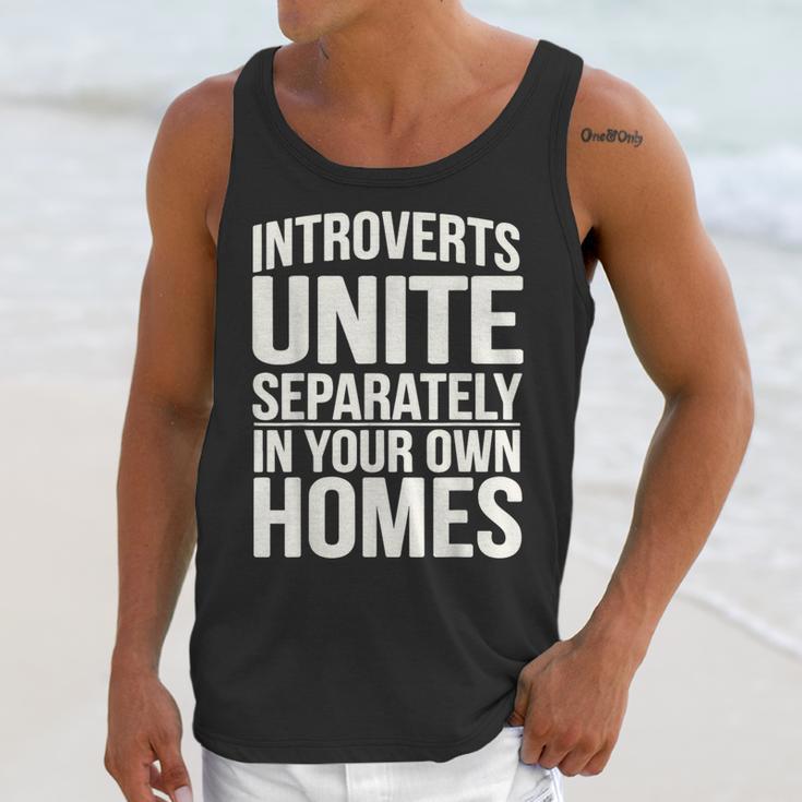 Introverts Unite Separately In Your Own Homes Unisex Tank Top Introverts Unite Separately In Your Own Homes Unisex Tank Top