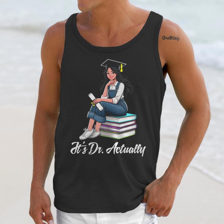 Its Dr Actually Doctorate PhD EdD Graduation Graduate Unisex Tank Top