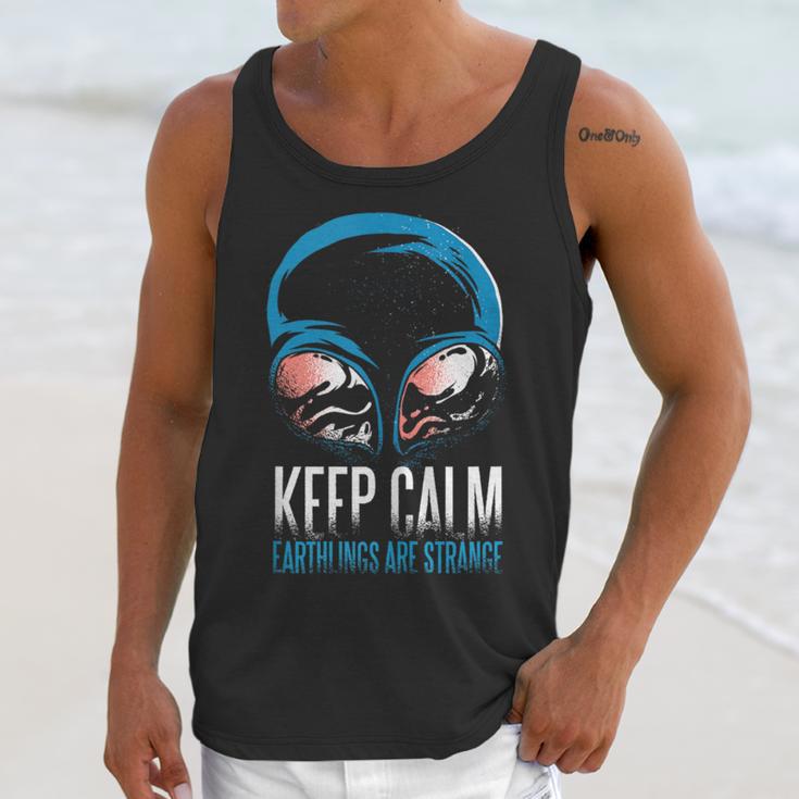 Keep Calm Earthlings Are Strange Alien Introvert Unisex Tank Top Keep Calm Earthlings Are Strange Alien Introvert Unisex Tank Top