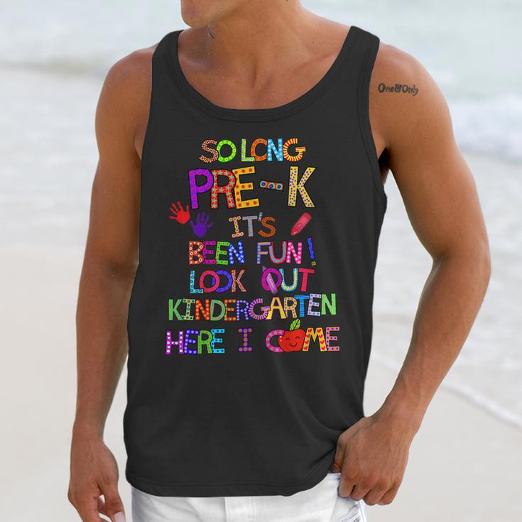 Kids So Long Kindergarten Here I Come Pre-K Graduation Graduate Unisex Tank Top