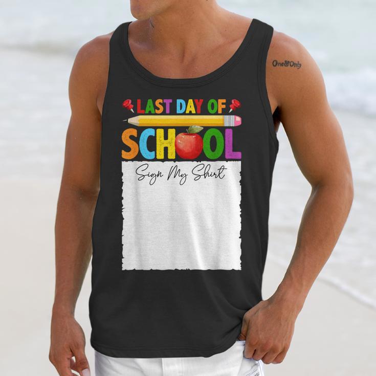 Last Day Of School Sign My Shirt Autograph Graduation Unisex Tank Top