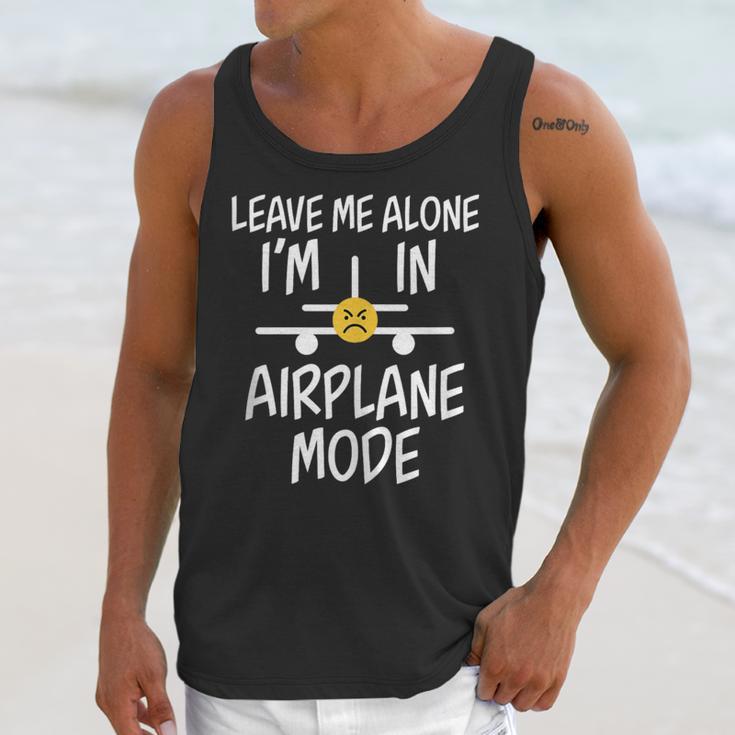 Leave Me Alone I’m In Airplane Mode Grumpy Introvert Unisex Tank Top Leave Me Alone I’m In Airplane Mode Grumpy Introvert Unisex Tank Top