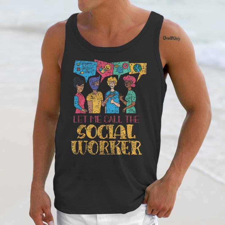 Let Me Call The Social Worker Job Graduation Work Unisex Tank Top
