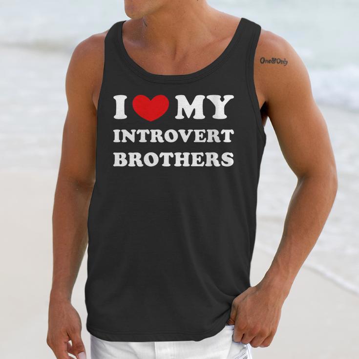 I Love My Introvert Brothers I Heart My Introvert Brothers Unisex Tank Top