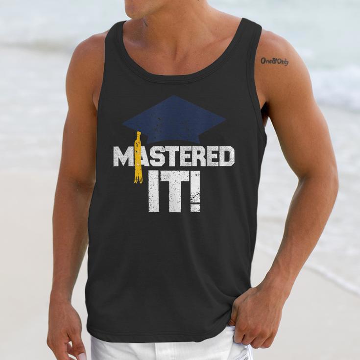 Mastered ItShirt Graduation Men Graduate Unisex Tank Top