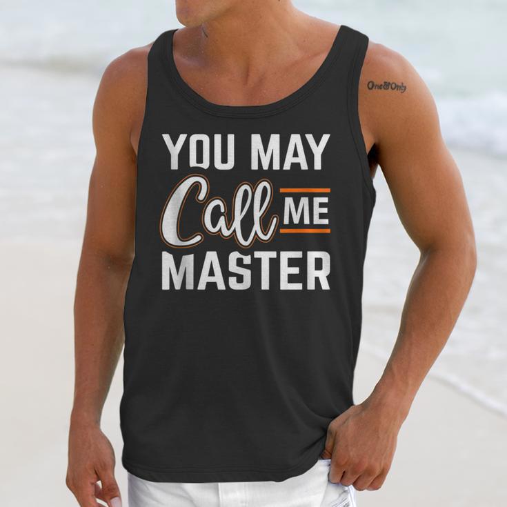 Masters Degree You May Call Me Master Graduation Unisex Tank Top