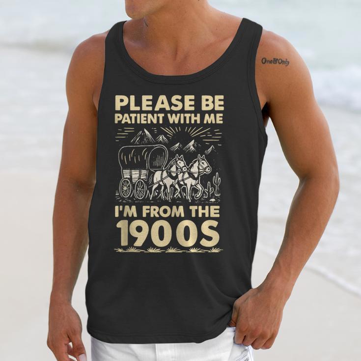 Men Women Please Be Patient With Me I'm From The 1900s Unisex Tank Top