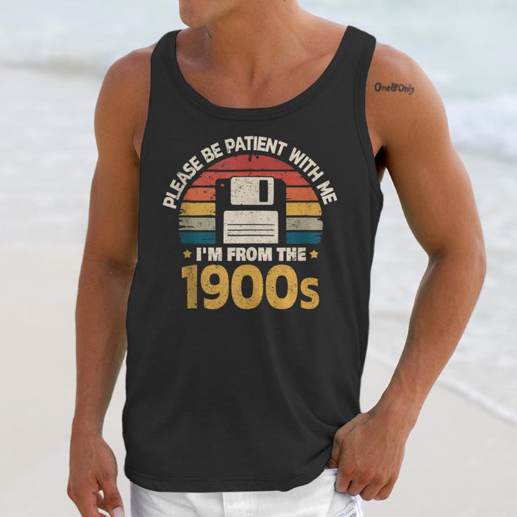 Millennials Please Be Patient With Me I'm From The 1900s Unisex Tank Top