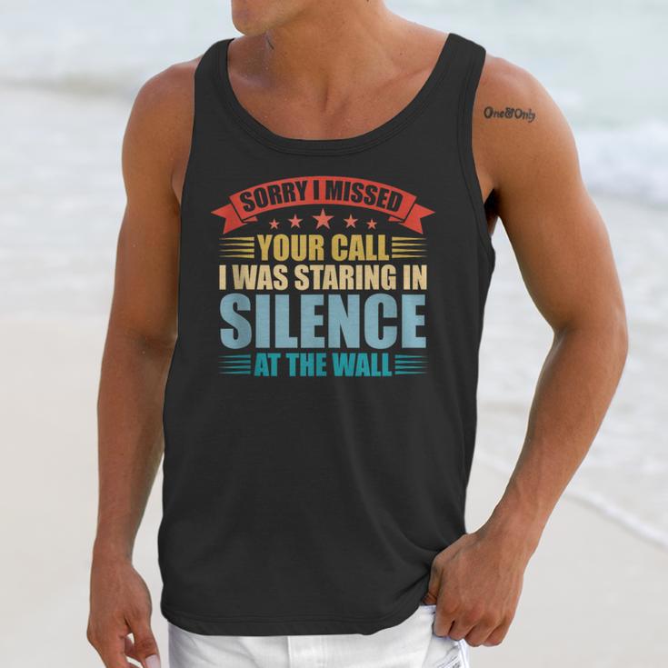I Missed Your Call i Was Staring In Silence Introvert Unisex Tank Top I Missed Your Call i Was Staring In Silence Introvert Unisex Tank Top