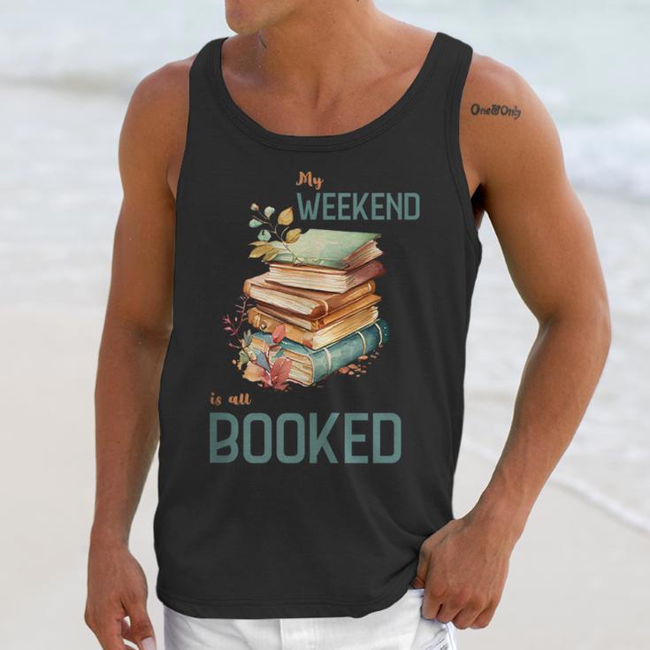 'My Weekend Is All Booked' Reading Book Introvert Librarian Unisex Tank Top