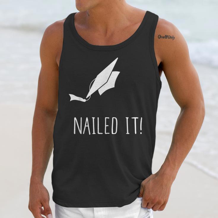 Nailed It Shirt Cute Graduation Grad Cap Unisex Tank Top