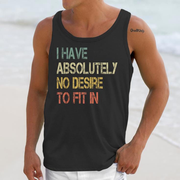 I Have No Desire To Fit In Shy Introvert Sarcasm AntiSocial Unisex Tank Top I Have No Desire To Fit In Shy Introvert Sarcasm AntiSocial Unisex Tank Top
