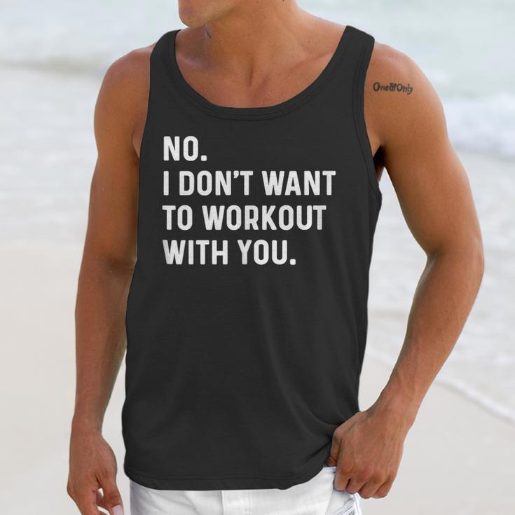 No I Don't Want To Workout With You Introvert Weight Cardio Unisex Tank Top