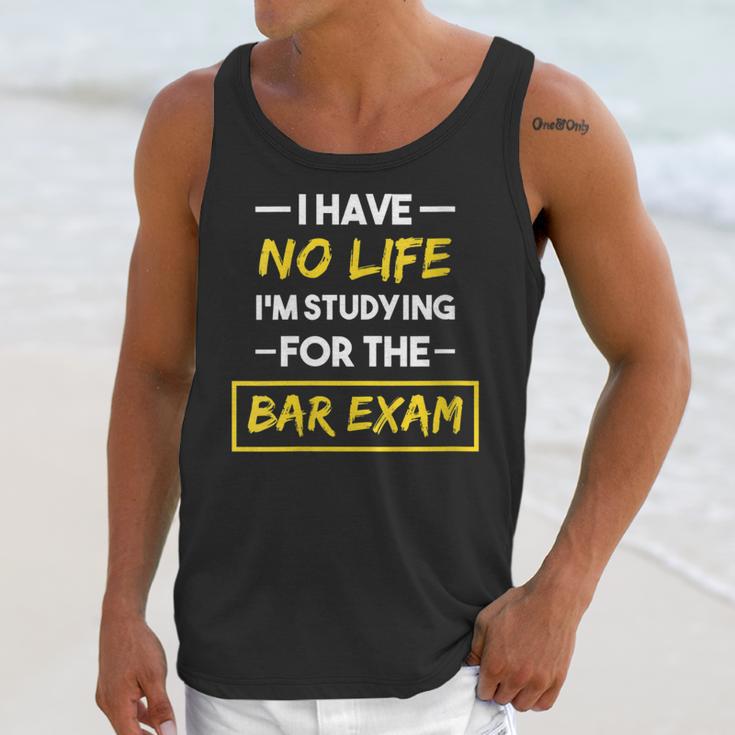 I Have No Life I'm Studying For The Bar Exam Law Graduation Unisex Tank Top