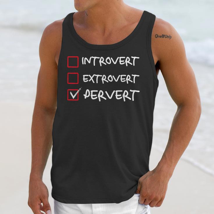 Not Introvert Not Extrovert Pervert Visual Joke Ambivert Unisex Tank Top