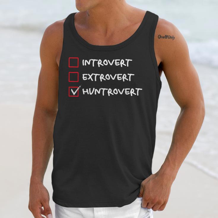 Not Introvert Huntrovert Hunting Hunt-Trovert Hunter Unisex Tank Top