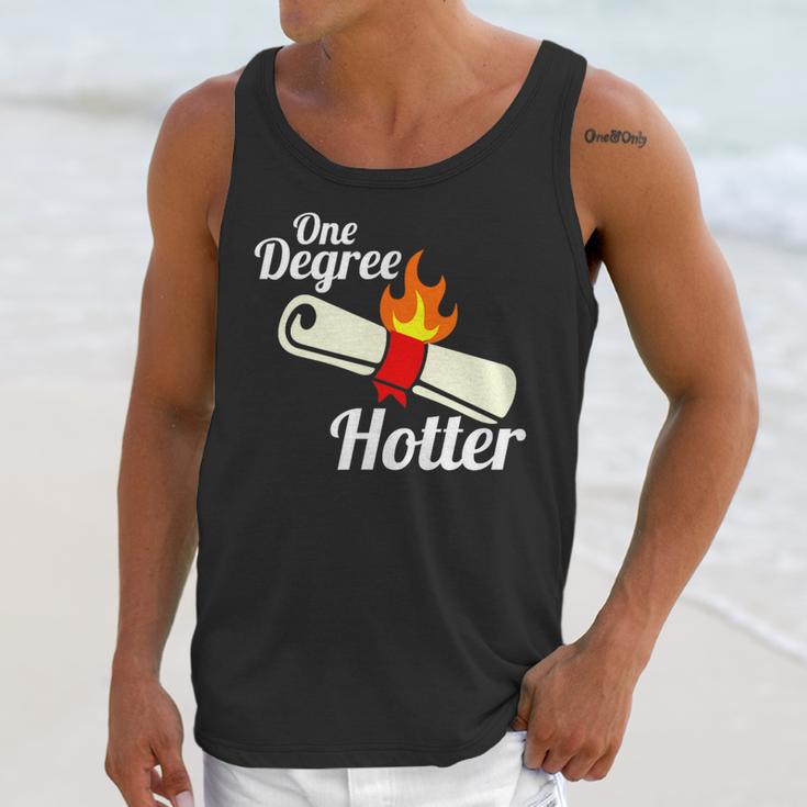 One Degree Hotter GraduationShirt For College Grads Unisex Tank Top