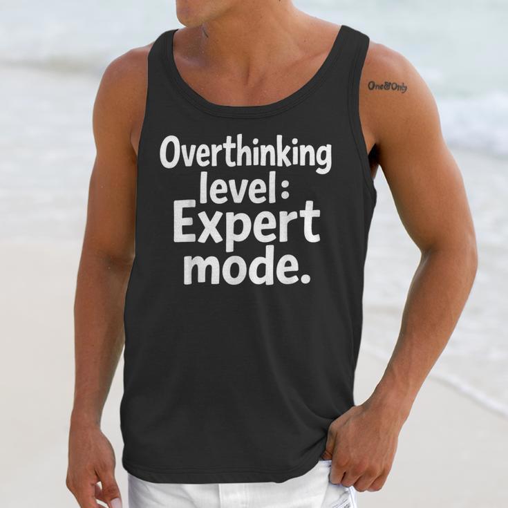 Overthinking Level Expert Mode Sarcasm Introvert Unisex Tank Top Overthinking Level Expert Mode Sarcasm Introvert Unisex Tank Top