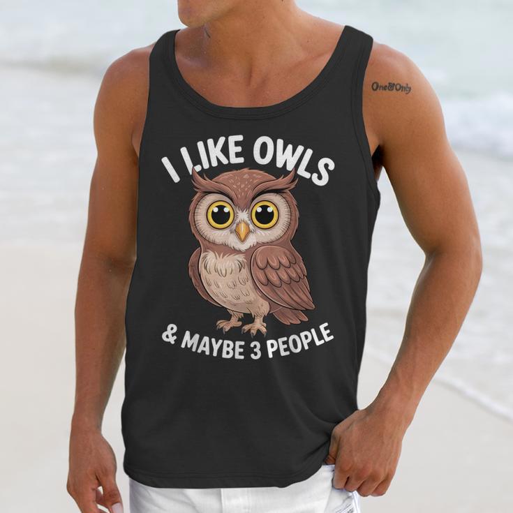 I Like Owls And Maybe 3 People Introvert Humor Casual Unisex Tank Top I Like Owls And Maybe 3 People Introvert Humor Casual Unisex Tank Top