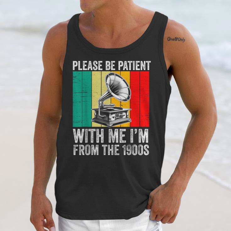 Be Patient With Me I'm From The 1900s Unisex Tank Top Be Patient With Me I'm From The 1900s Unisex Tank Top