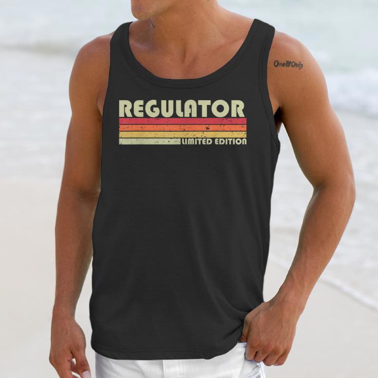 Personal Christmas Retro Vintage Graduation REGULATOR Job Title Profession Birthday Worker Idea Unisex Tank Top