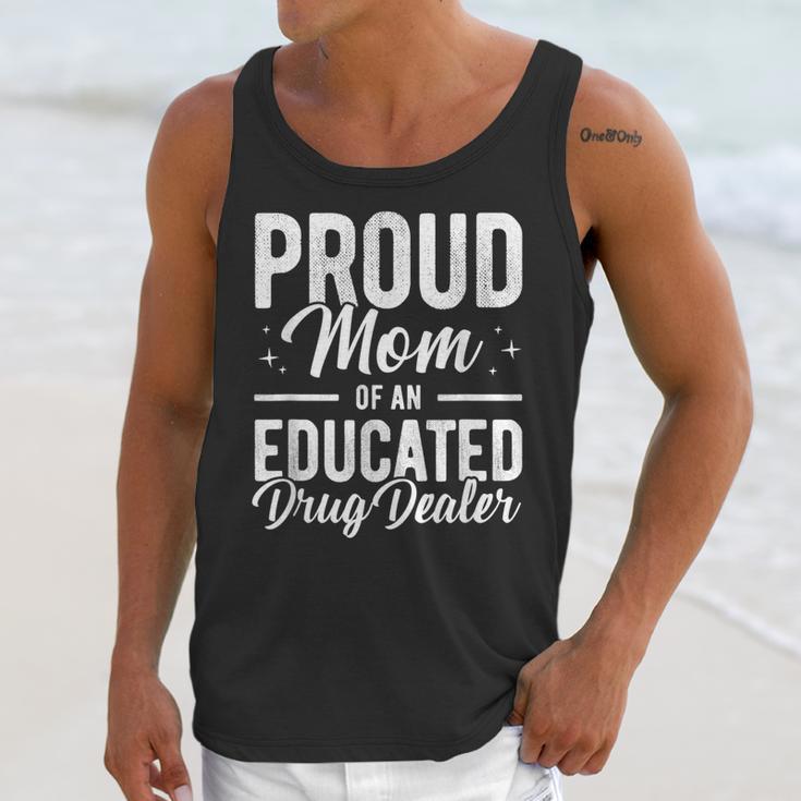 Pharmacy Graduation Pharmacist Educated Drug Dealer Mom Unisex Tank Top