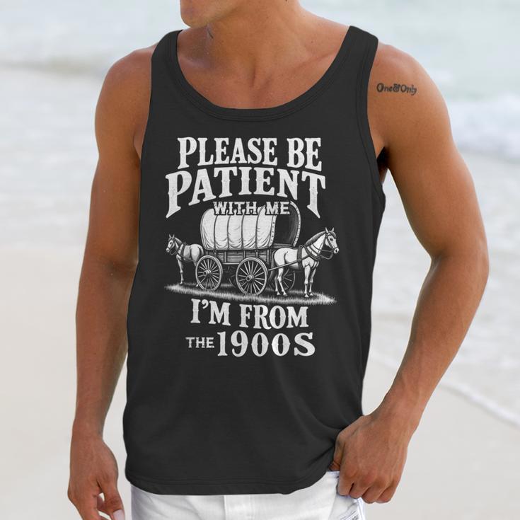 Playful Pace Humor Please Be Patient I'm From The 1900s Unisex Tank Top