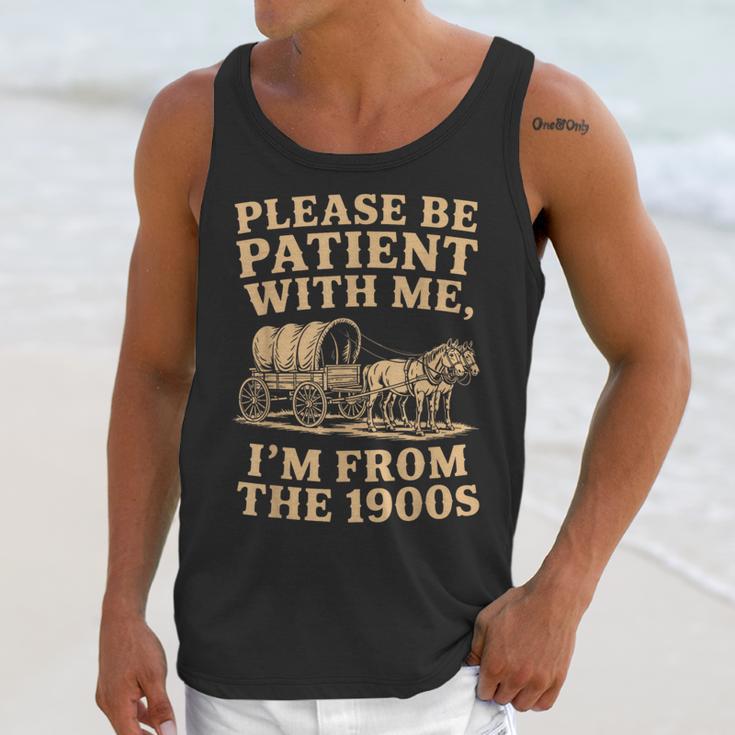 Please Be Patient With Me I'm From The 1900s Art Unisex Tank Top Please Be Patient With Me I'm From The 1900s Art Unisex Tank Top