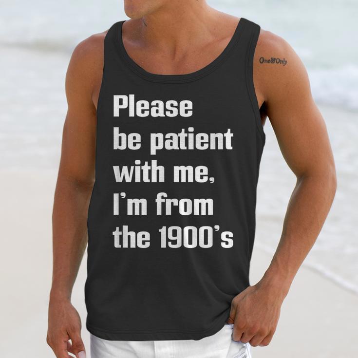 Please Be Patient With Me I'm From The 1900s Generation X Unisex Tank Top