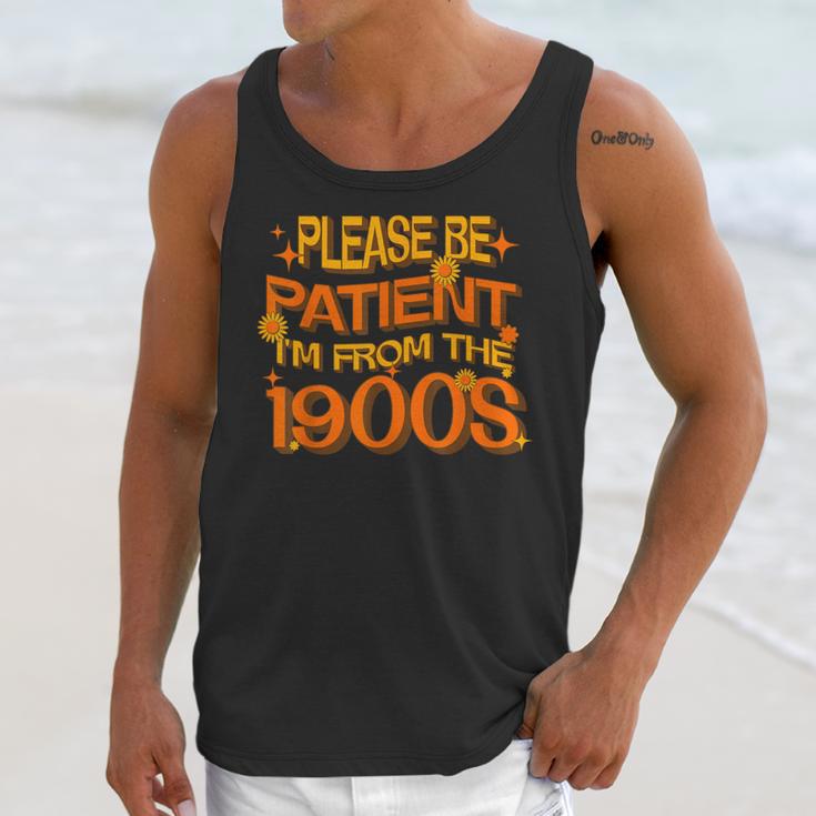 Please Be Patient I'm From The 1900s Ironic Millennial Quote Unisex Tank Top