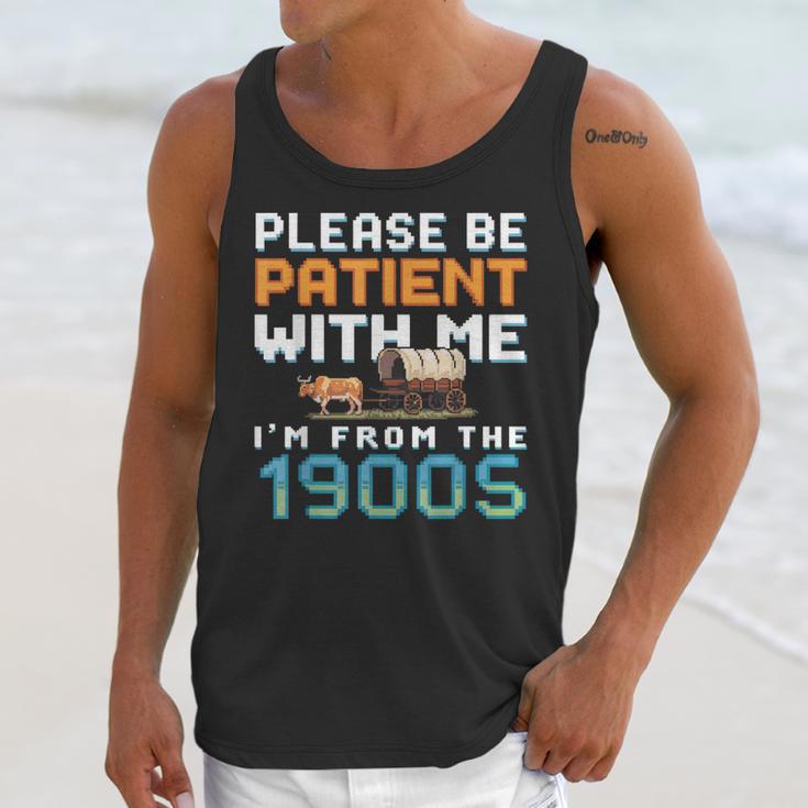 Please Be Patient With Me I'm From The 1900s Retro Grandpa Unisex Tank Top Please Be Patient With Me I'm From The 1900s Retro Grandpa Unisex Tank Top