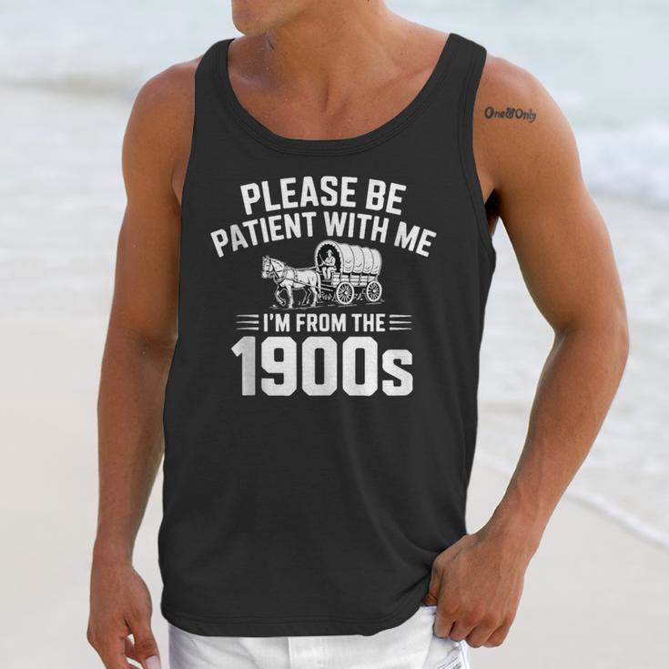 Please Be Patient With My I'm From The 1900s Sarcastic Unisex Tank Top