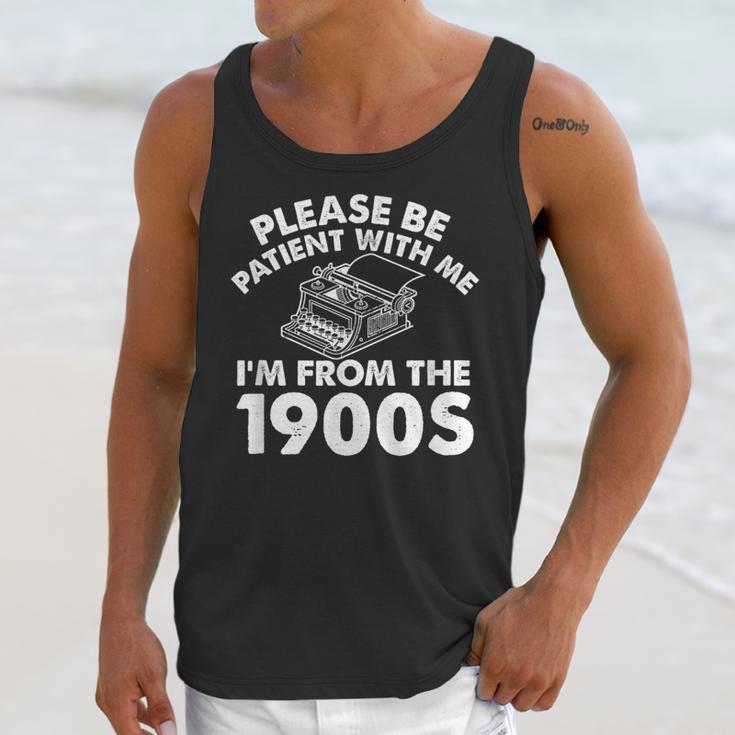 Please Be Patient With Me I'm From The 1900s Typewriter Unisex Tank Top