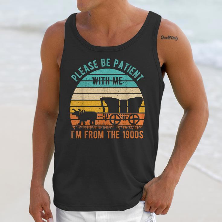 PLEASE BE PATIENT I'M FROM THE 1900s Vintage 1900s 90s Unisex Tank Top PLEASE BE PATIENT I'M FROM THE 1900s Vintage 1900s 90s Unisex Tank Top