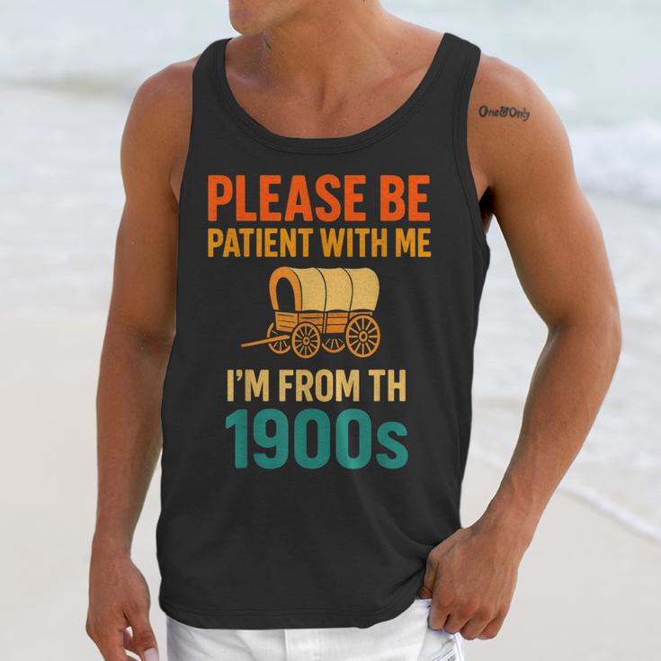 Please Be Patient I'm From The 1900s Vintage Father Day Men Unisex Tank Top