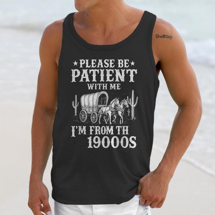 Please Be Patient I'm From The 1900s Western Wagon Unisex Tank Top